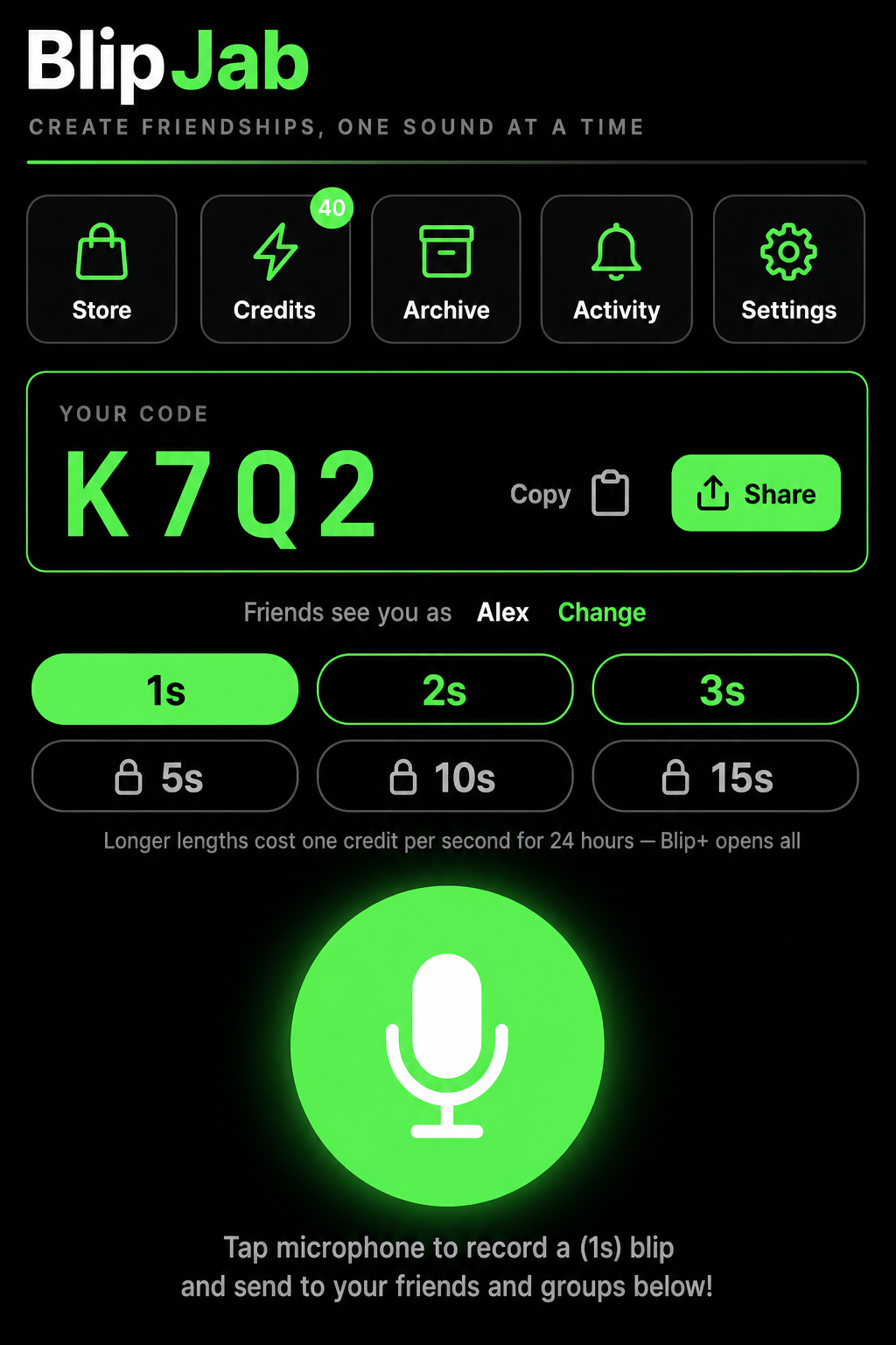 BlipJab home screen: the BlipJab wordmark above the tagline Living Your Best Life, One Blip At A Time!, a row of Store, Credits, Archive, Activity and Settings tiles, your 4-character invite code with copy and share buttons, duration chips from 1s to 15s, and a big glowing microphone button